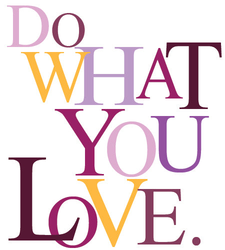 Do What You Love